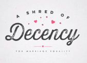 A Shred of Decency Brilliantly Turns Hate into Love a shred of decency