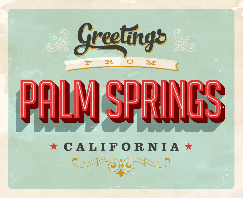 An image that reads, "Greetings from Palm Springs, California."
